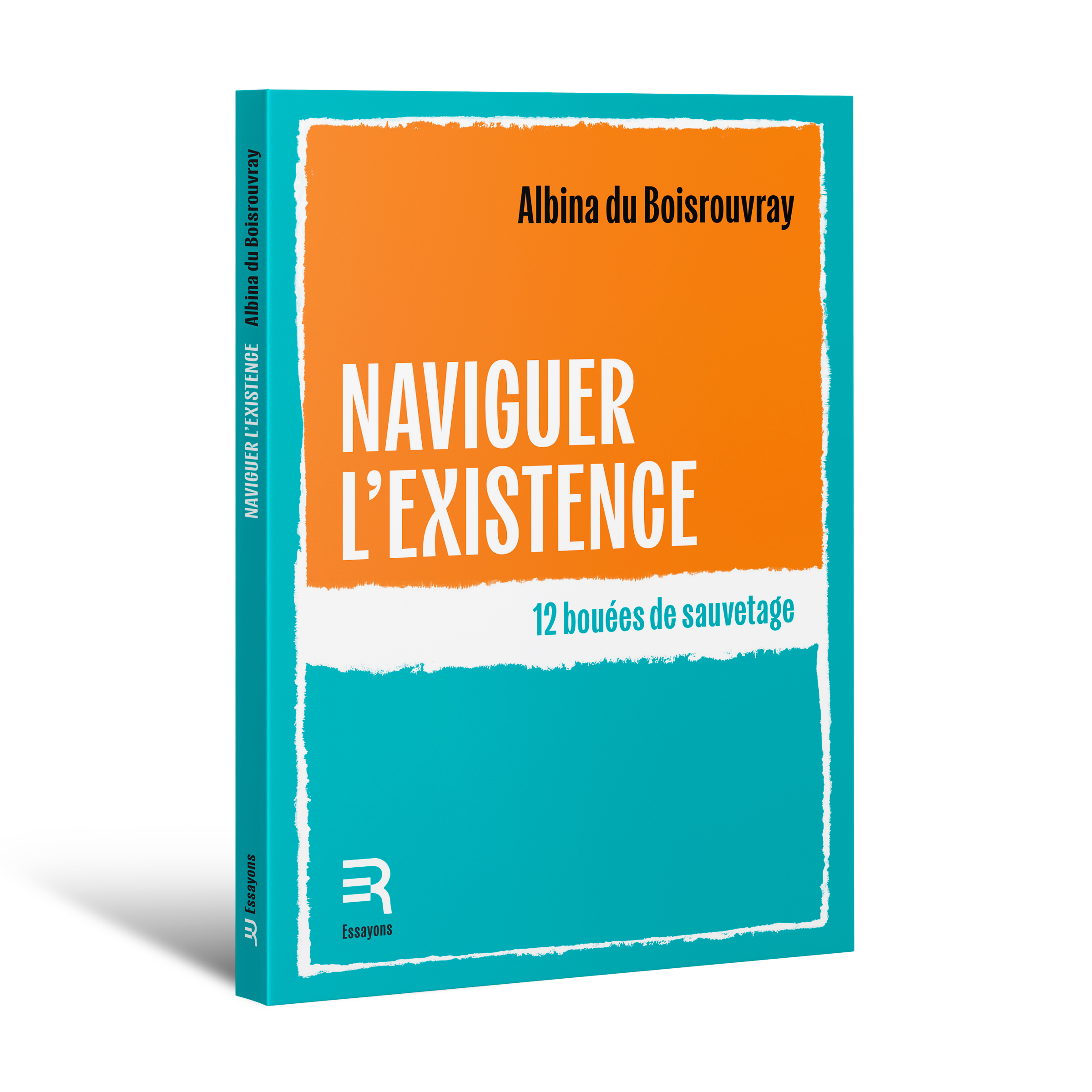 Naviguer l&rsquo;existence