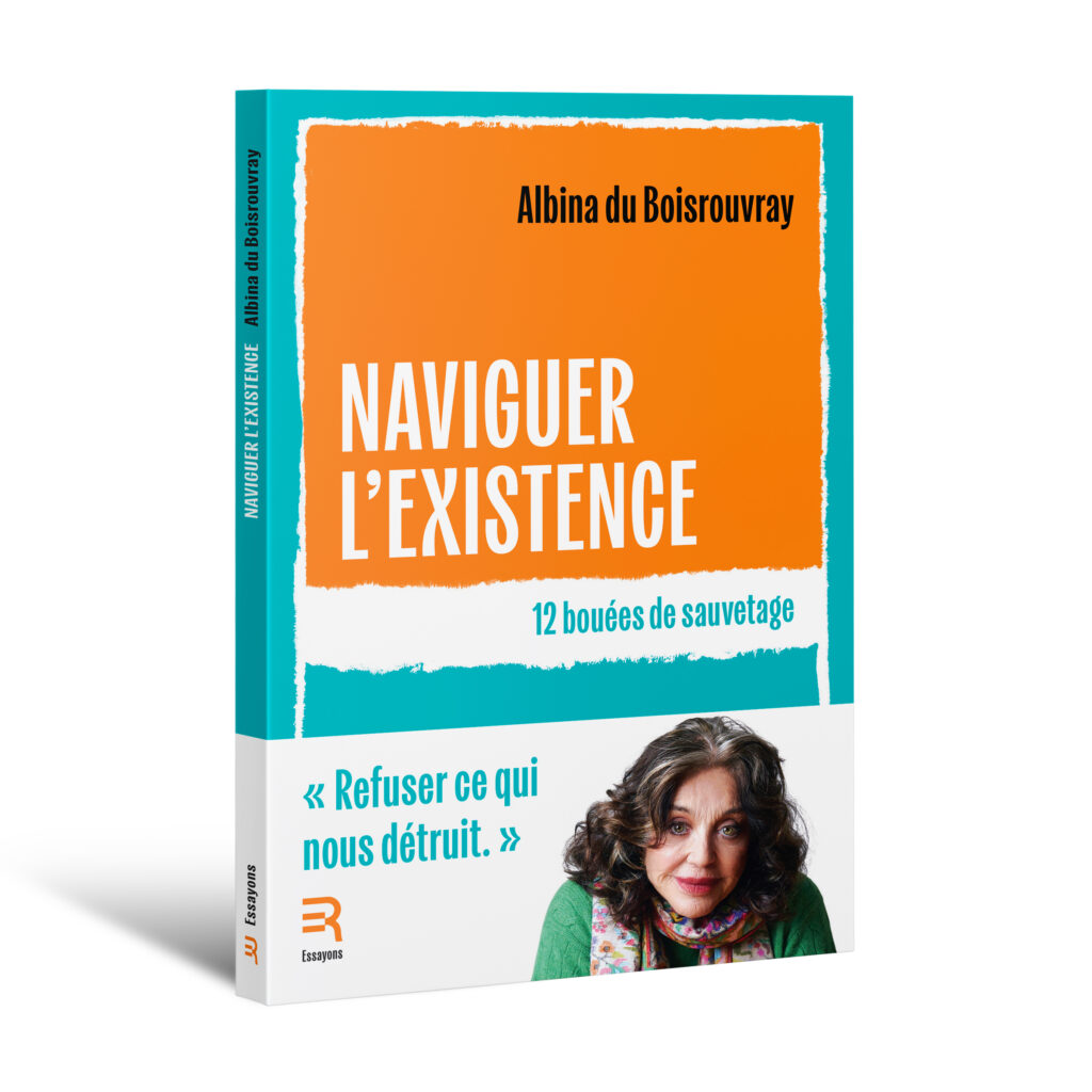 Naviguer l&rsquo;existence