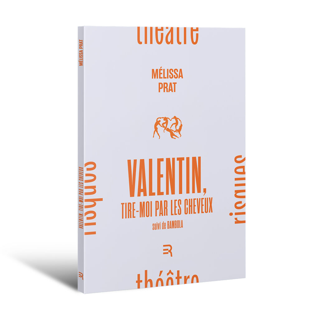 Valentin, tire-moi par les cheveux