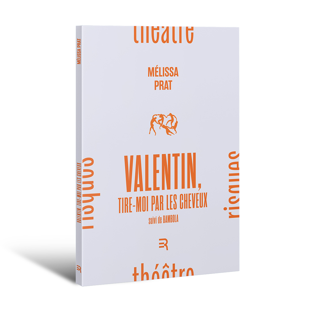 Valentin, tire-moi par les cheveux